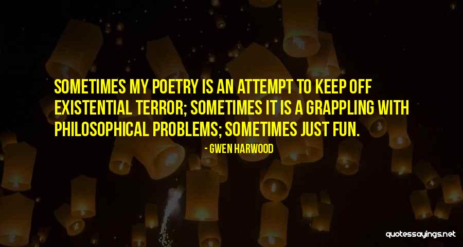 Gwen Harwood Poetry Quotes By Gwen Harwood