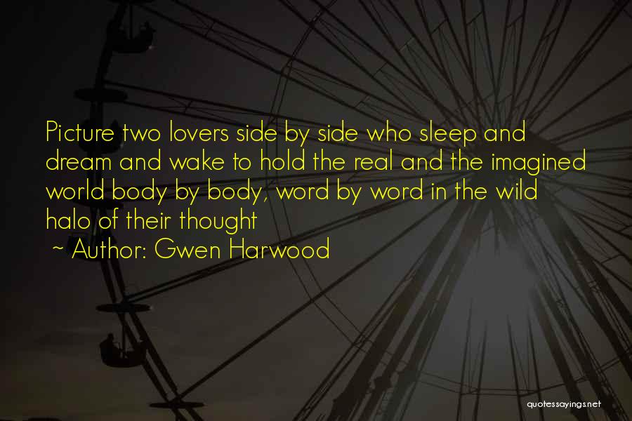 Gwen Harwood Quotes 1154943