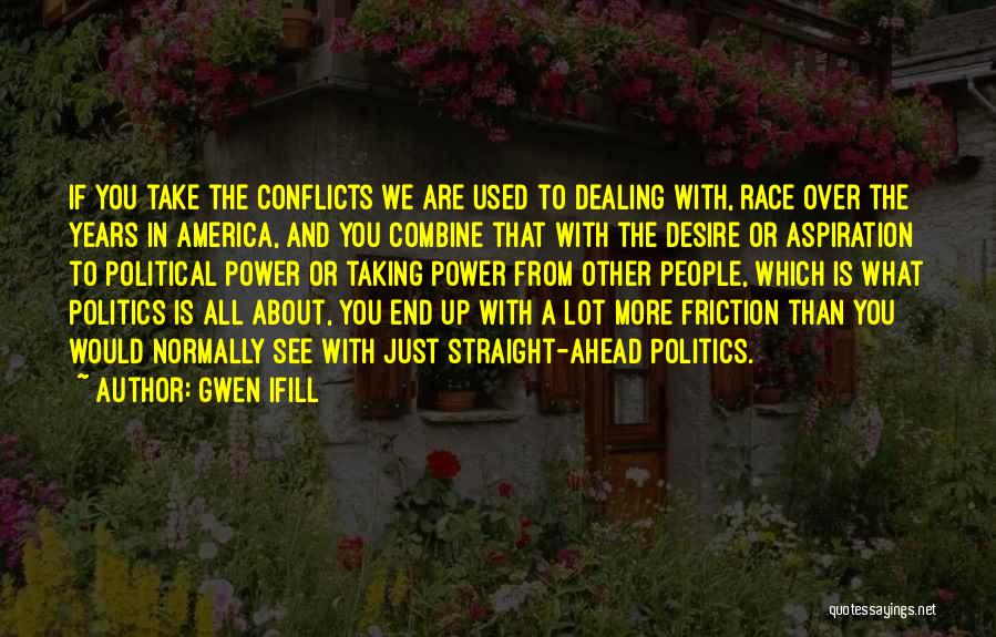 Gwen Ifill Quotes 432476