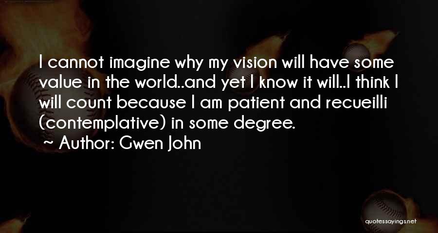 Gwen John Quotes 2201519