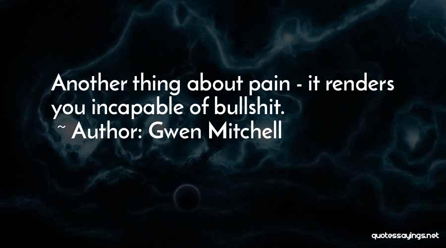 Gwen Mitchell Quotes 973445