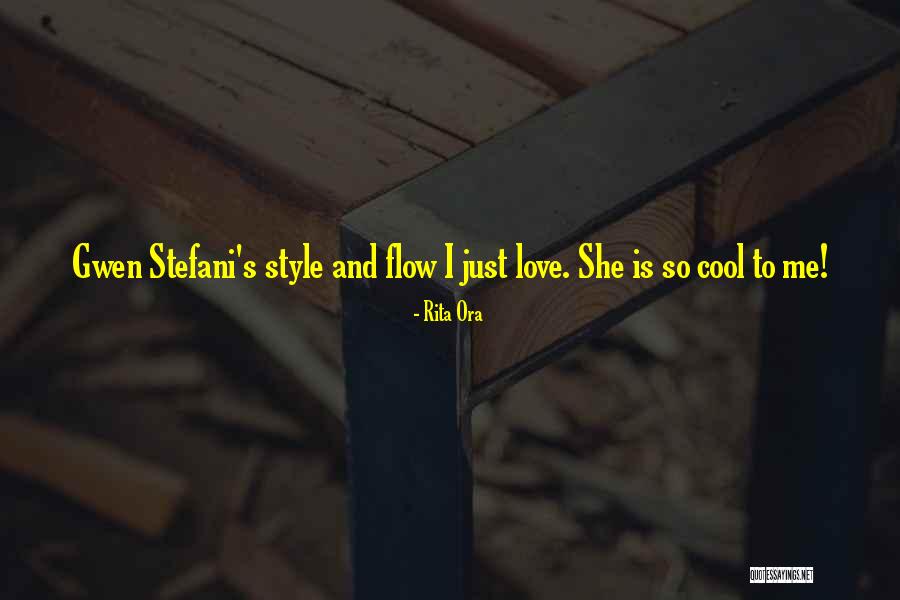 Gwen Stefani Love Quotes By Rita Ora Gwen Stefani Love Quotes By Rita Ora