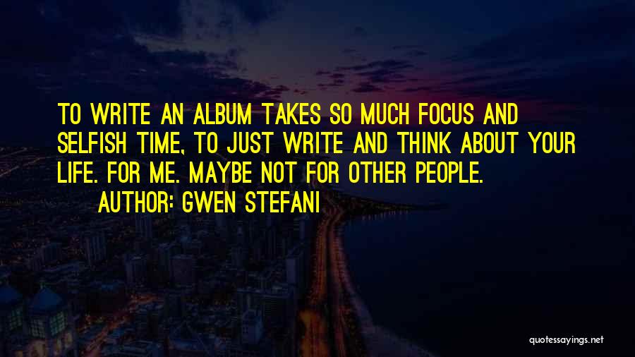 Gwen Stefani Quotes 1186624