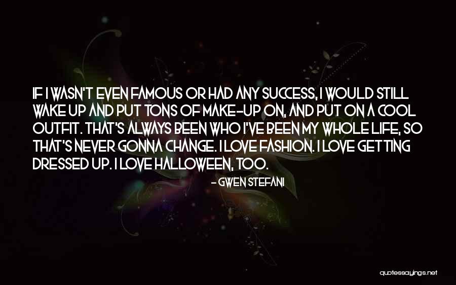 Gwen Stefani Quotes 1794005