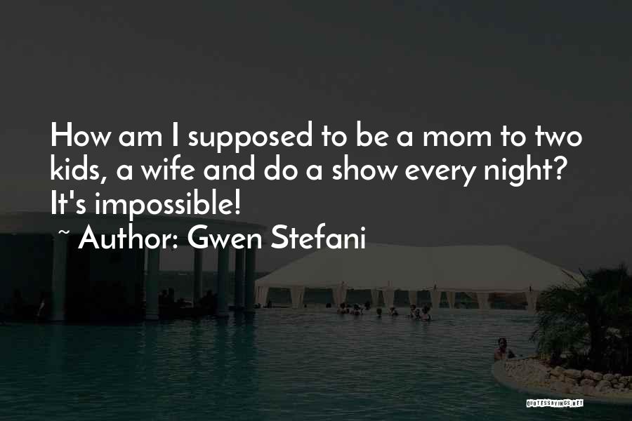 Gwen Stefani Quotes 922237