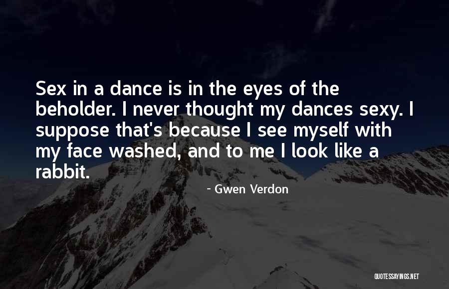 Gwen Verdon Quotes 2215534