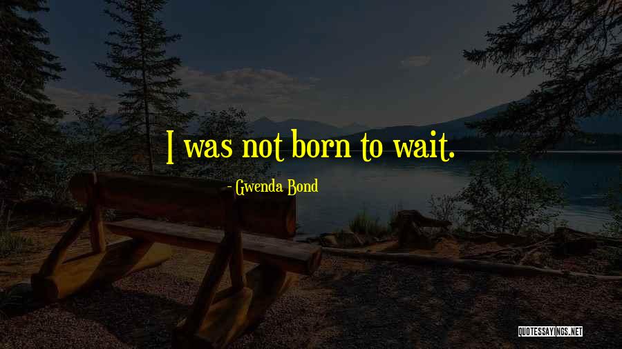 Gwenda Bond Quotes 1806574 Gwenda Bond Quotes 1806574