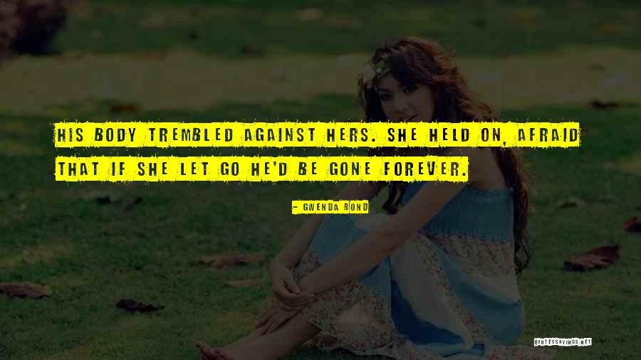 Gwenda Bond Quotes 2267912 Gwenda Bond Quotes 2267912