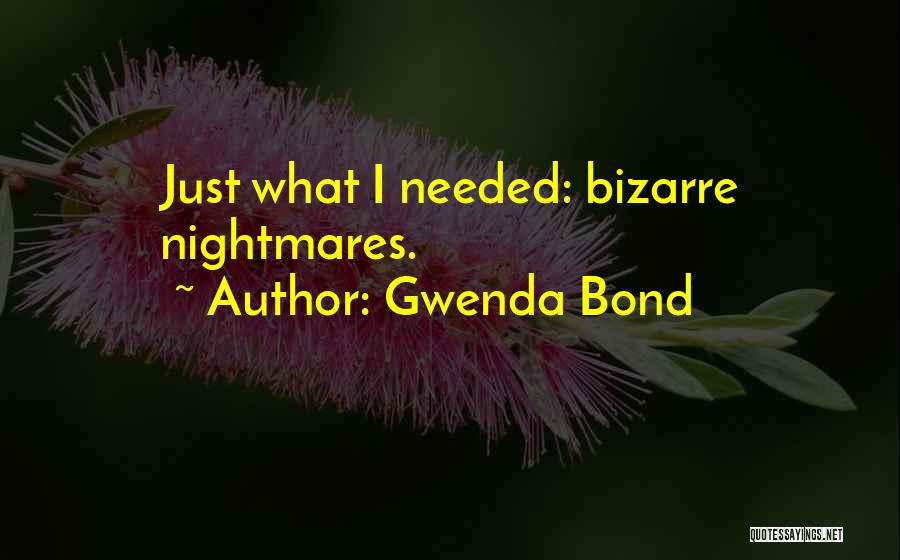 Gwenda Bond Quotes 362986