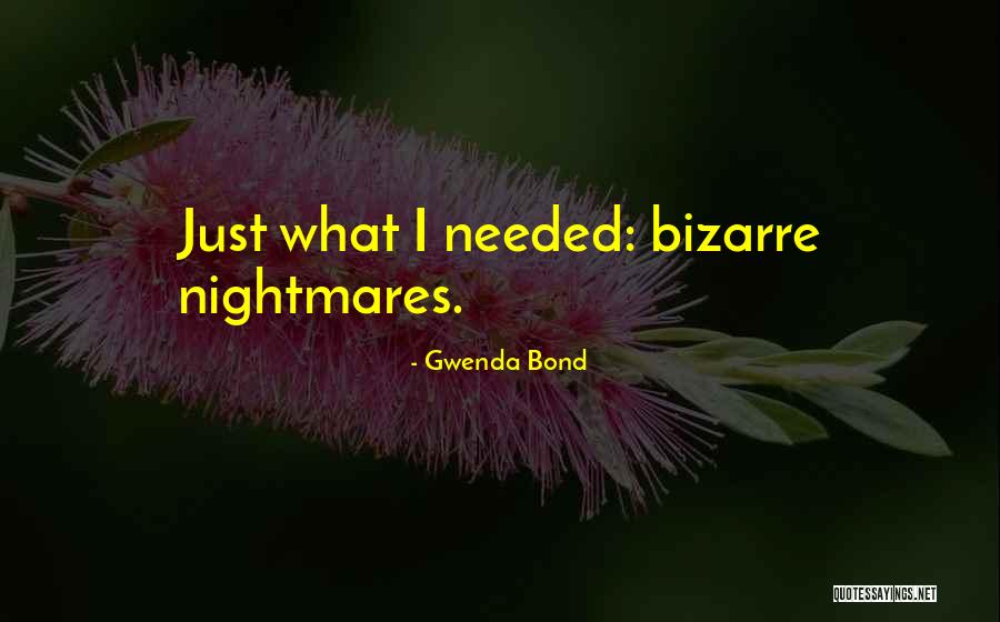 Gwenda Bond Quotes 362986