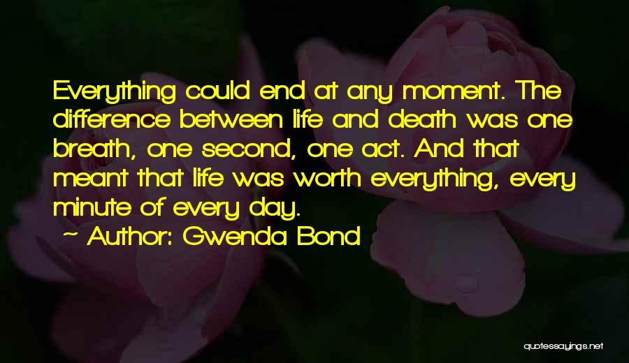 Gwenda Bond Quotes 661768