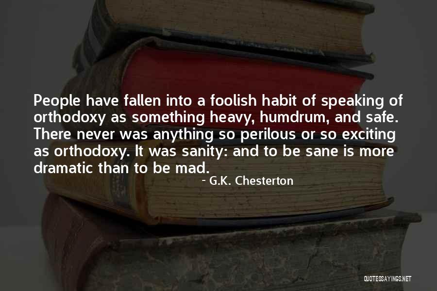 Gwendaline Quotes By G.K. Chesterton Gwendaline Quotes By G.K. Chesterton