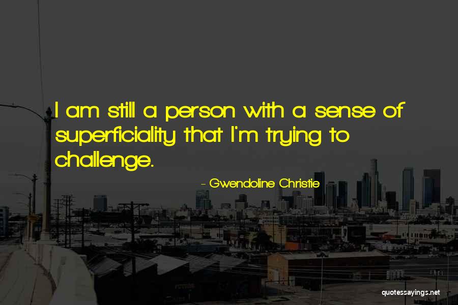 Gwendoline Christie Quotes 1924838 Gwendoline Christie Quotes 1924838