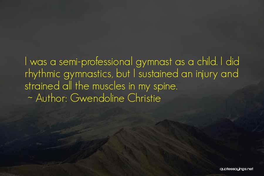 Gwendoline Christie Quotes 2032018