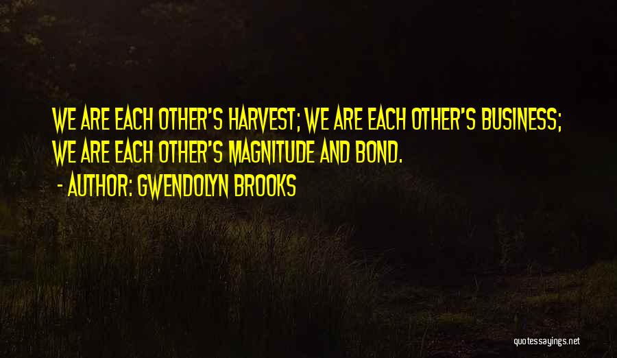 Gwendolyn Brooks Quotes 1527463