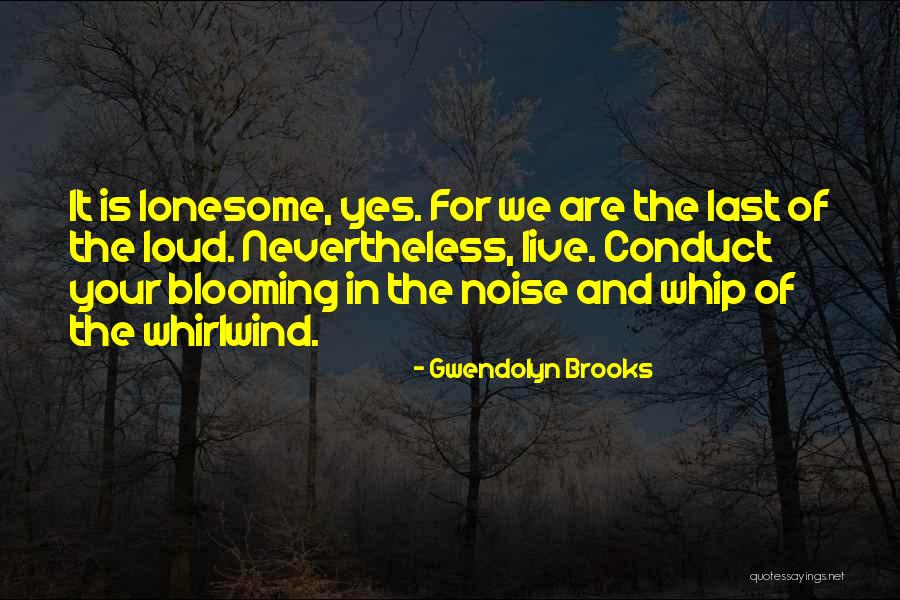 Gwendolyn Brooks Quotes 1595023