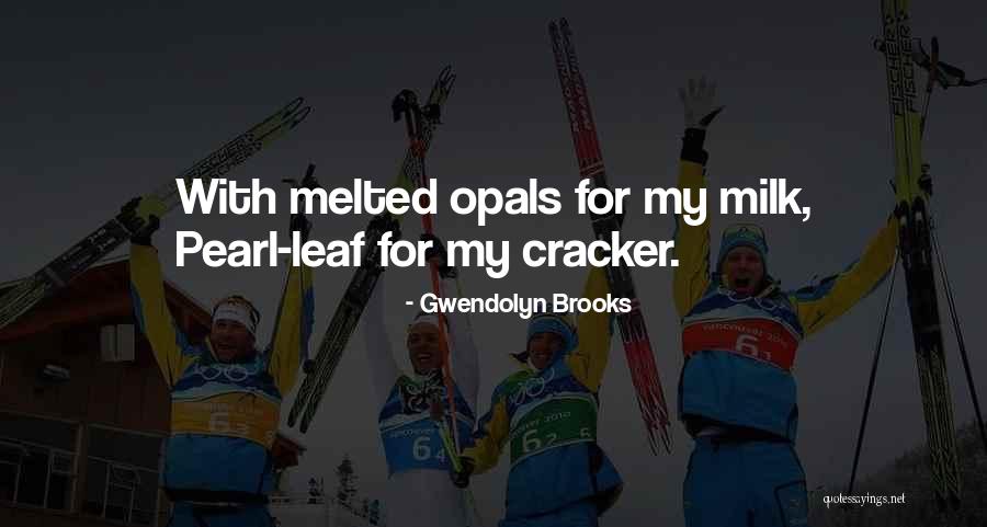 Gwendolyn Brooks Quotes 1598850