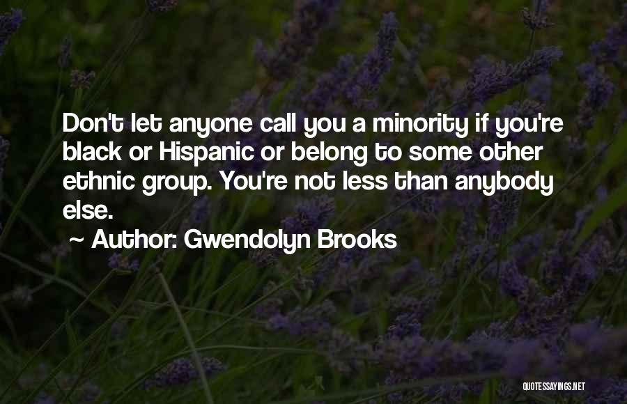 Gwendolyn Brooks Quotes 373058