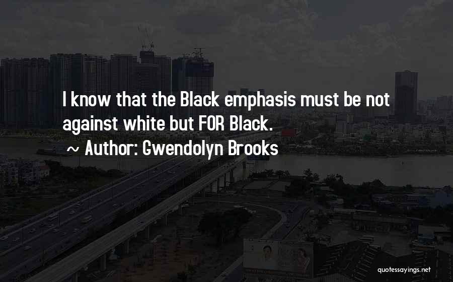 Gwendolyn Brooks Quotes 96498