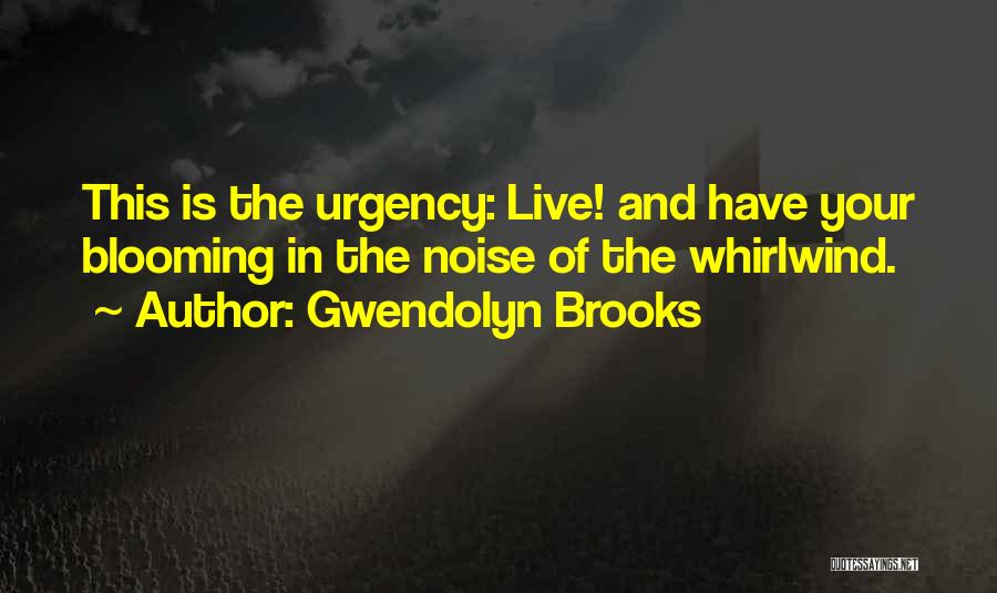 Gwendolyn Brooks Quotes 986835