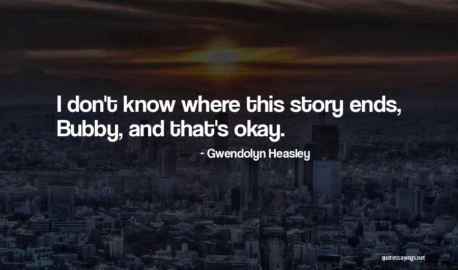 Gwendolyn Heasley Quotes 1463613 Gwendolyn Heasley Quotes 1463613
