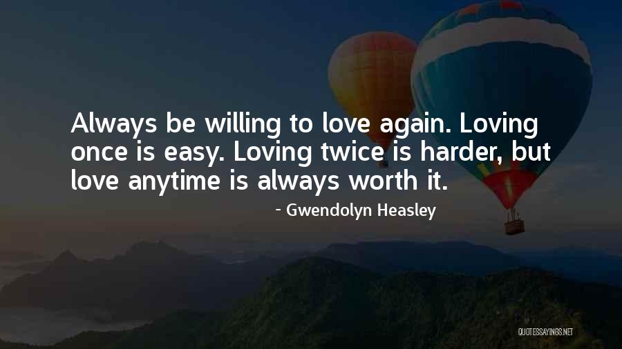 Gwendolyn Heasley Quotes 1825793