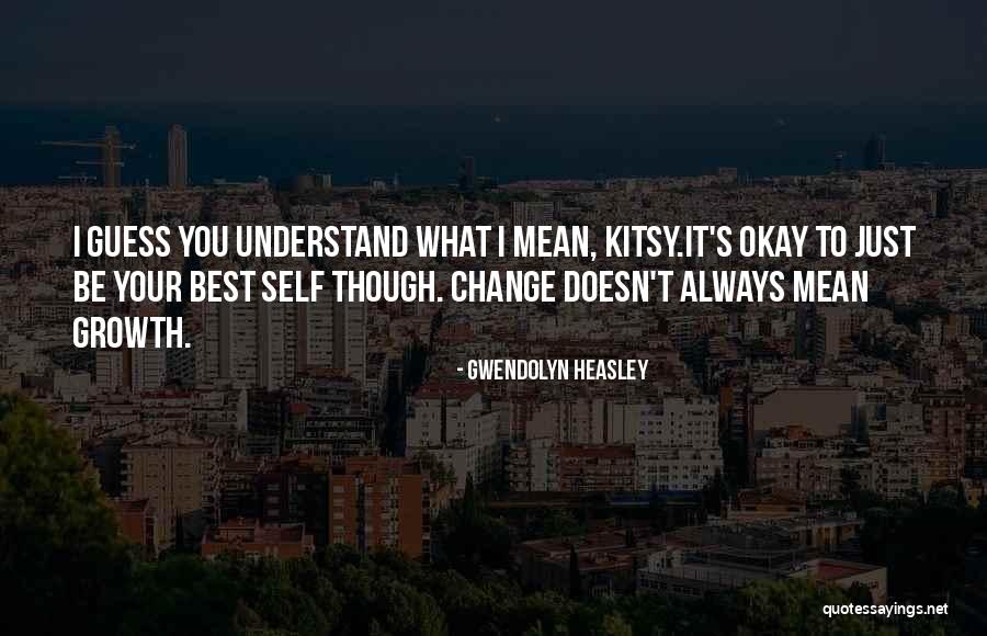 Gwendolyn Heasley Quotes 1927721 Gwendolyn Heasley Quotes 1927721
