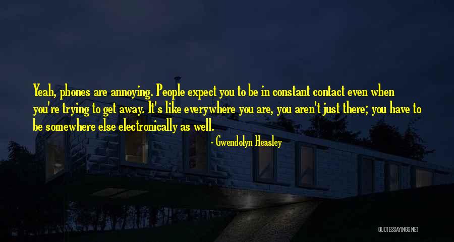 Gwendolyn Heasley Quotes 323560 Gwendolyn Heasley Quotes 323560