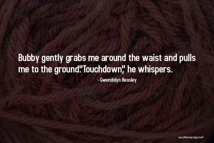 Gwendolyn Heasley Quotes 514395 Gwendolyn Heasley Quotes 514395