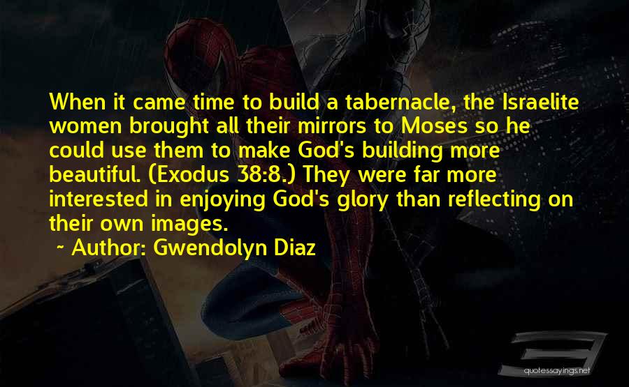 Gwendolyn Quotes By Gwendolyn Diaz