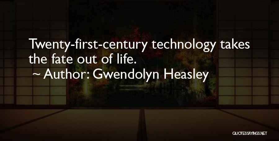 Gwendolyn Quotes By Gwendolyn Heasley