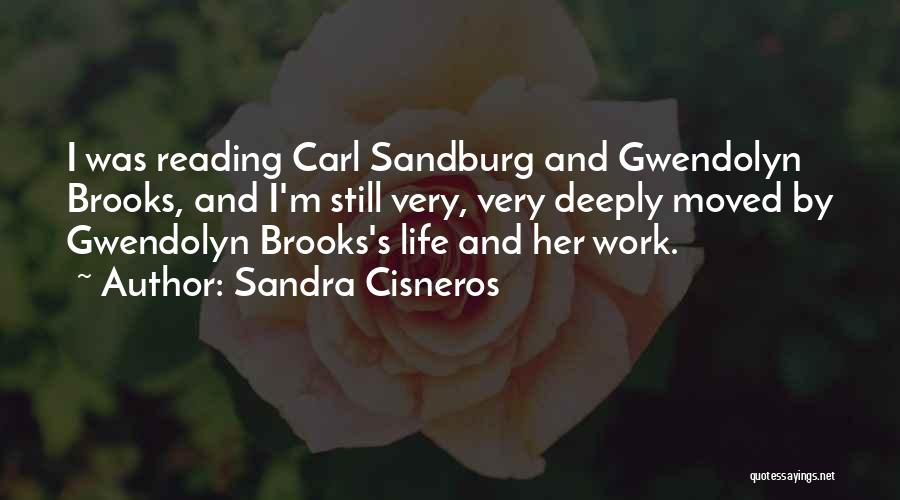 Gwendolyn Quotes By Sandra Cisneros