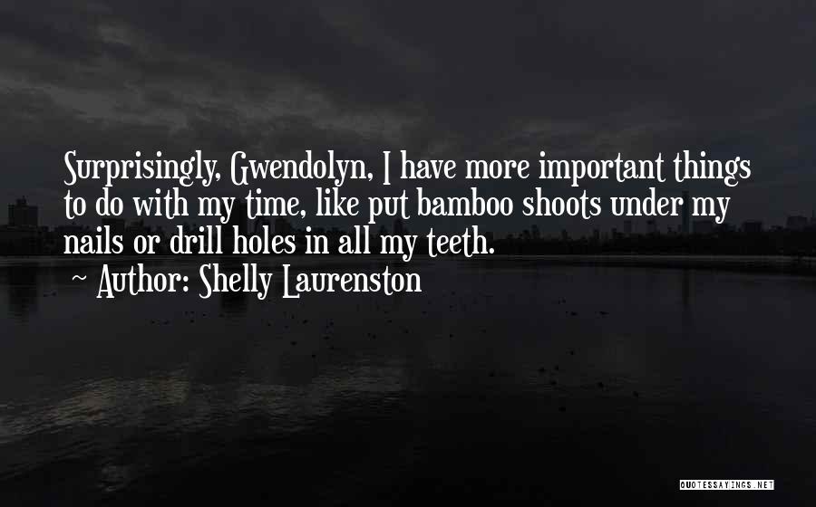 Gwendolyn Quotes By Shelly Laurenston