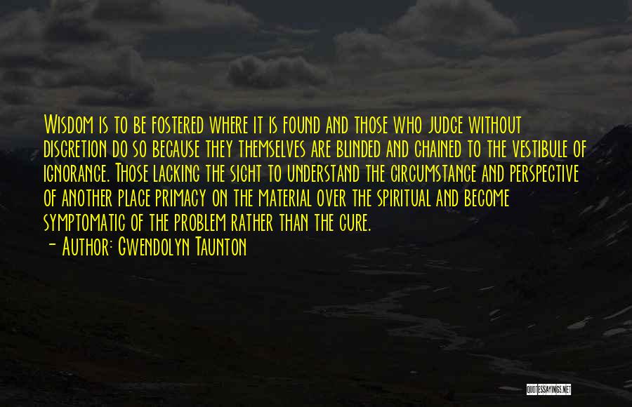 Gwendolyn Taunton Quotes 792769