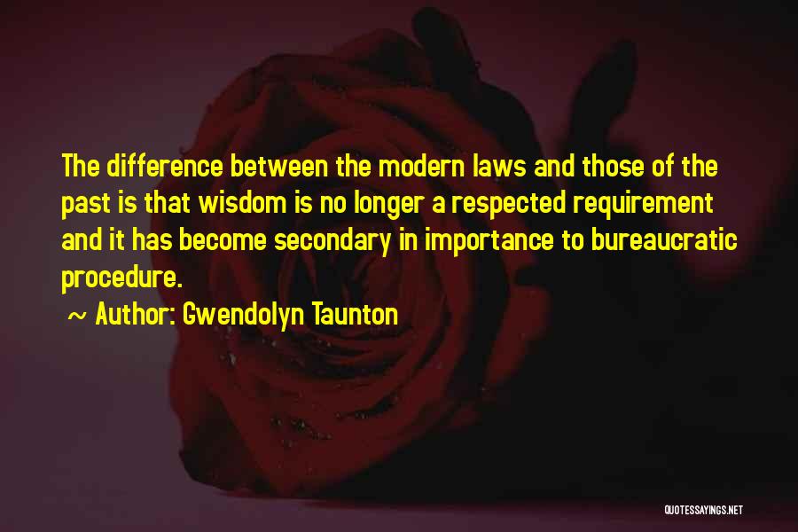 Gwendolyn Taunton Quotes 856657