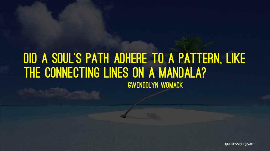 Gwendolyn Womack Quotes 374788 Gwendolyn Womack Quotes 374788
