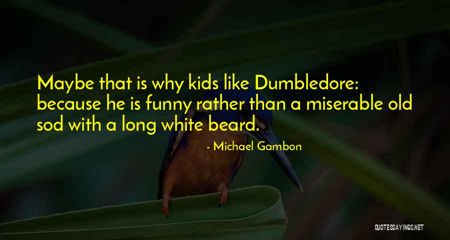 Gwendolynbrooks Quotes By Michael Gambon Gwendolynbrooks Quotes By Michael Gambon