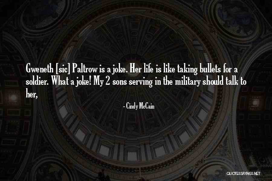 Gweneth Paltrow Quotes By Cindy McCain Gweneth Paltrow Quotes By Cindy McCain