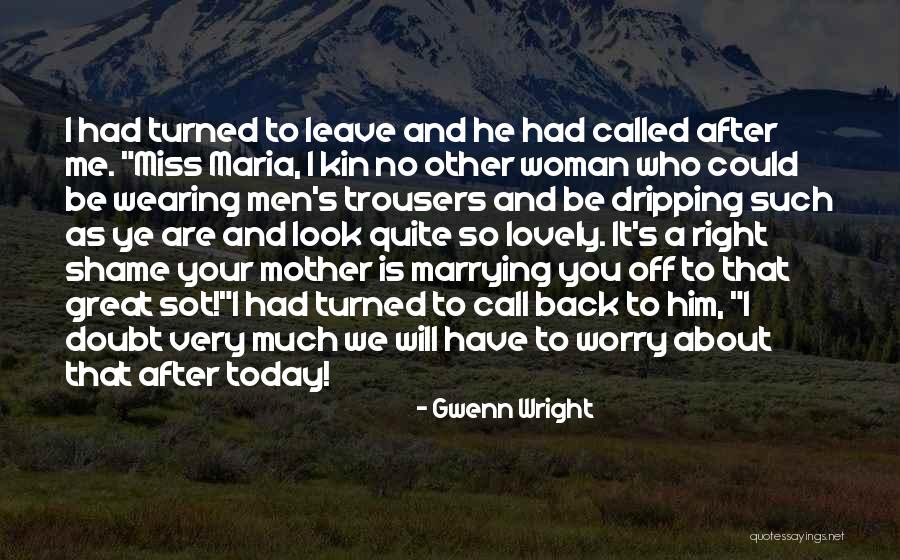 Gwenn Wright Quotes 116884