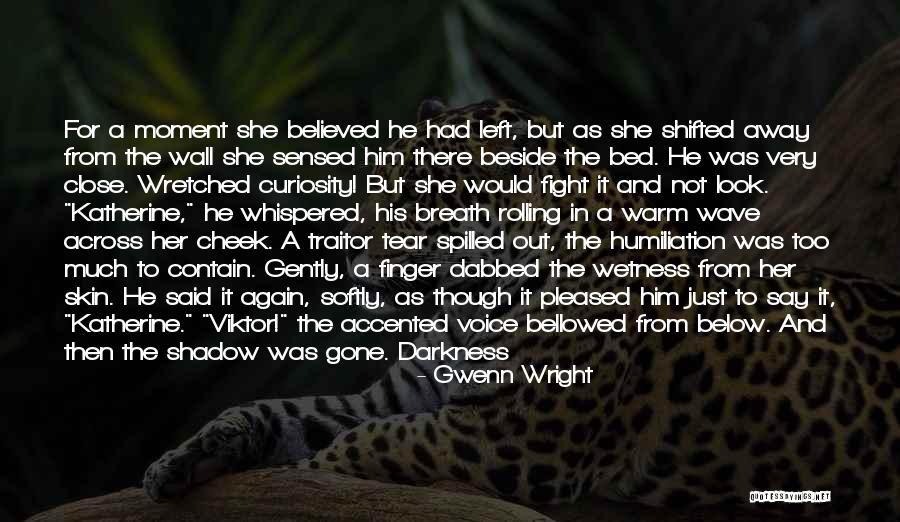 Gwenn Wright Quotes 2081118 Gwenn Wright Quotes 2081118