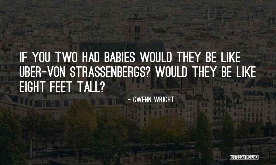 Gwenn Wright Quotes 2088832 Gwenn Wright Quotes 2088832