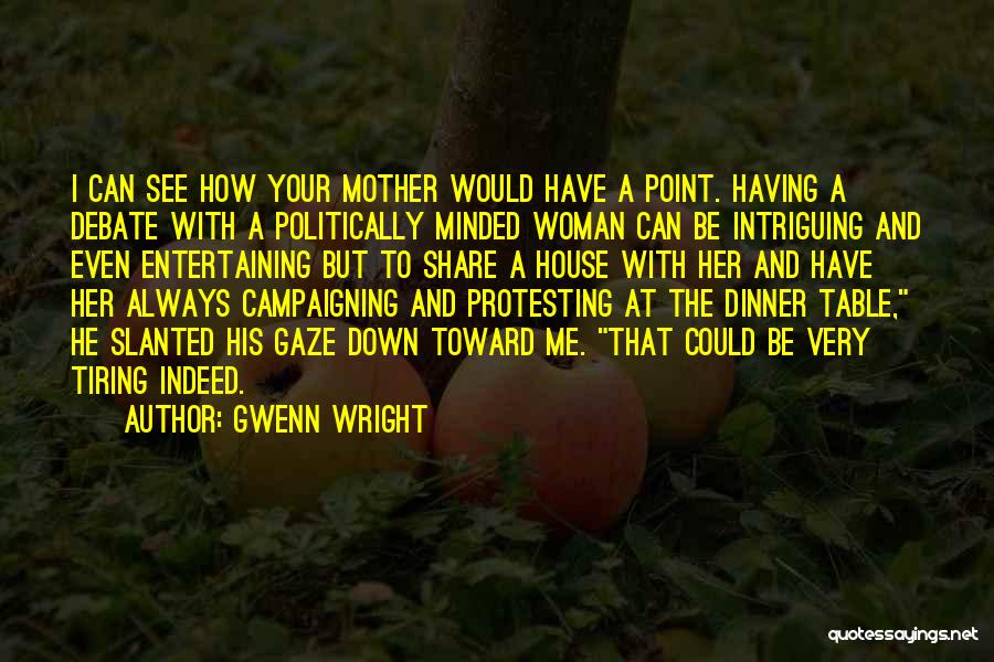Gwenn Wright Quotes 665269