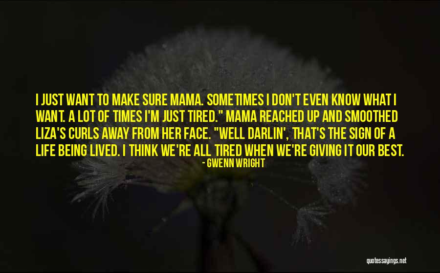 Gwenn Wright Quotes 836499 Gwenn Wright Quotes 836499