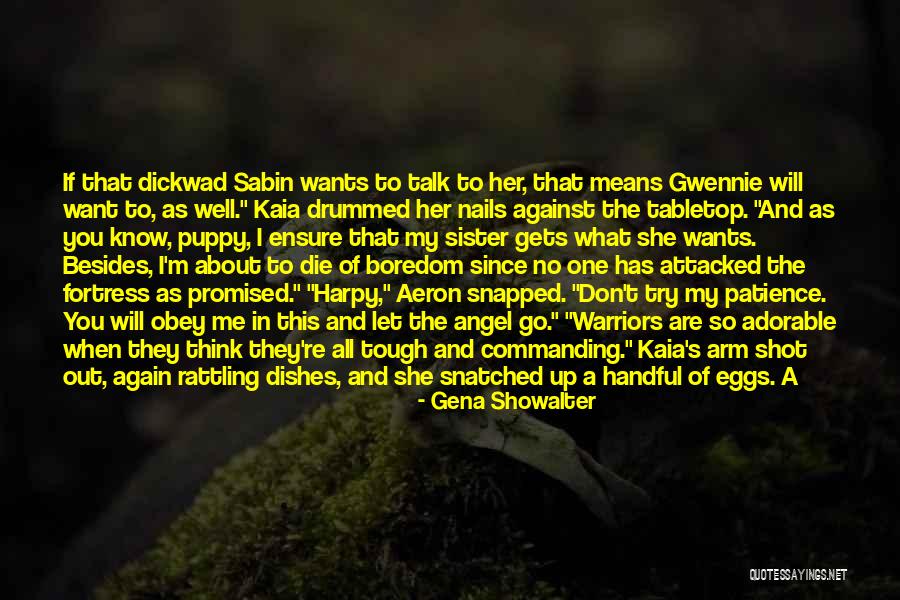 Gwennie Quotes By Gena Showalter Gwennie Quotes By Gena Showalter