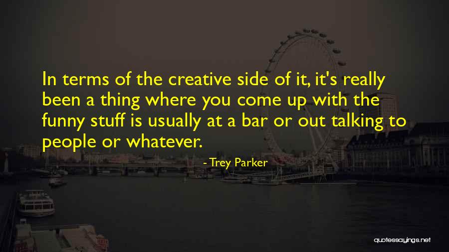 Gwenola Wagon Quotes By Trey Parker Gwenola Wagon Quotes By Trey Parker