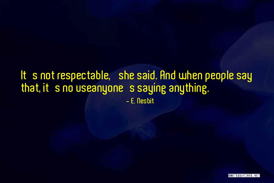 Gwizdak Lona Quotes By E. Nesbit Gwizdak Lona Quotes By E. Nesbit