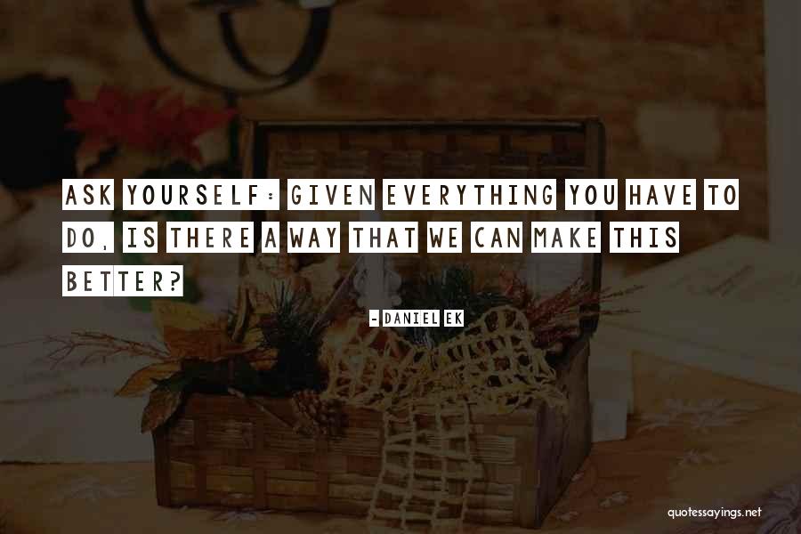 Gwoliverconstruction Quotes By Daniel Ek Gwoliverconstruction Quotes By Daniel Ek