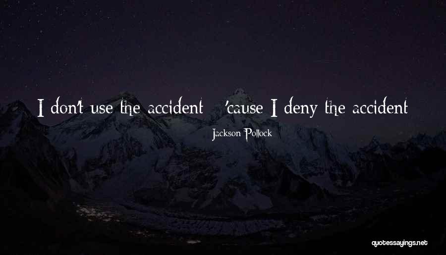 Gwongoorool Quotes By Jackson Pollock