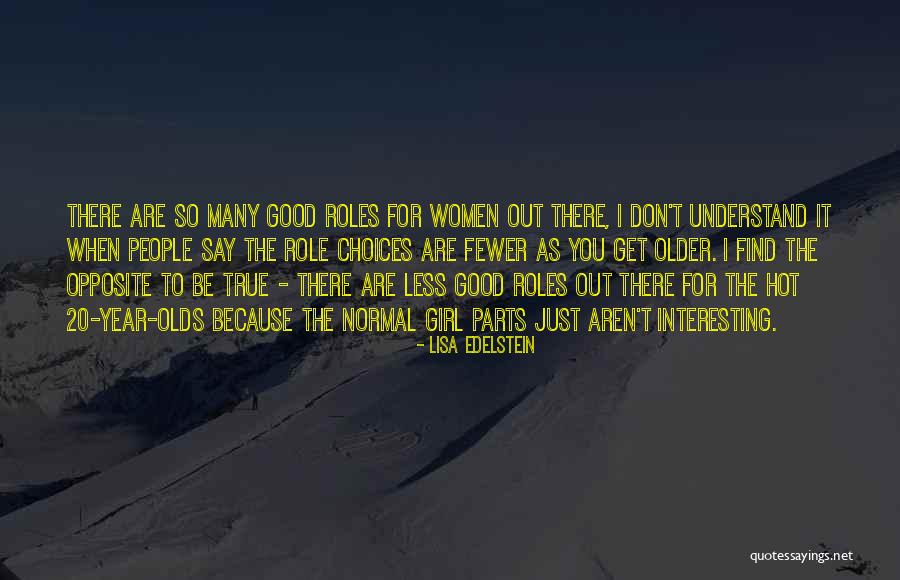 Gwonline Quotes By Lisa Edelstein Gwonline Quotes By Lisa Edelstein