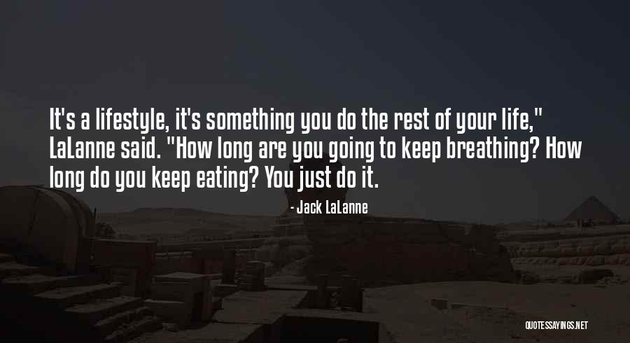 Gwyn Ap Nudd Quotes By Jack LaLanne Gwyn Ap Nudd Quotes By Jack LaLanne